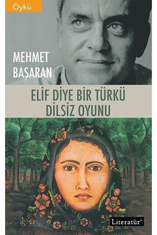 Elif Diye Bir Türkü - Dilsiz Oyunu - Two Books in One