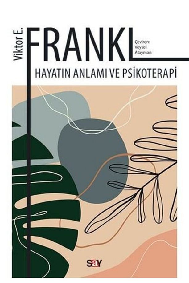 Hayatın Anlamı Ve Psikoterapi Victor E. Frankl - 1