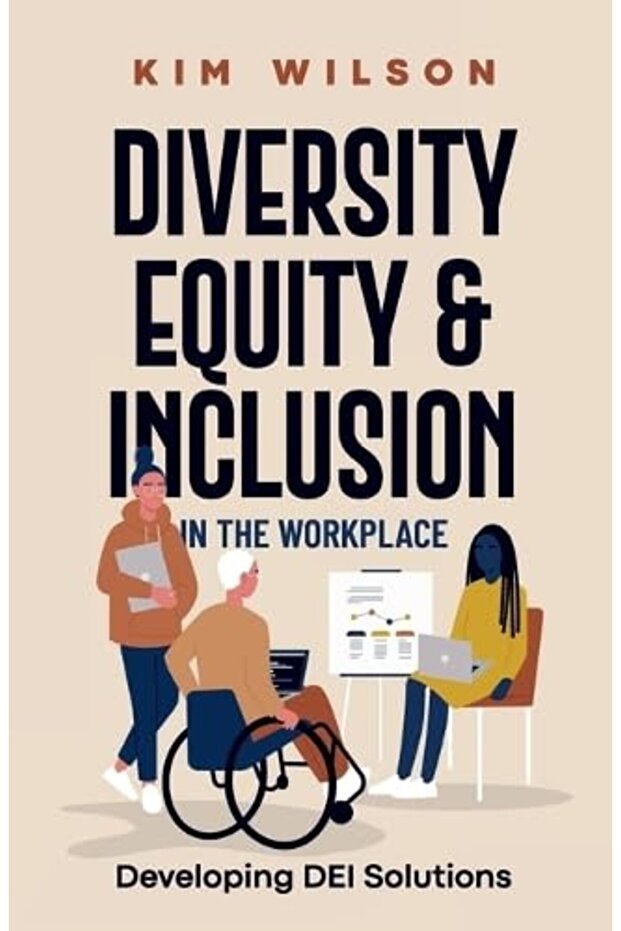 Diversity Equity And Inclusion In The Workplace