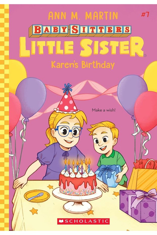 Baby-Sitters Little Sister #7: Karen'S Birthday Ann M Martin and Christine Almeda