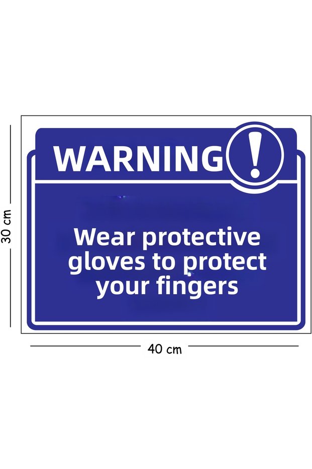 Metal Wear Your Fingers on Your Sleeves Wear Protective Gloves 30X40 cm A3 Warning Work Safety Sign