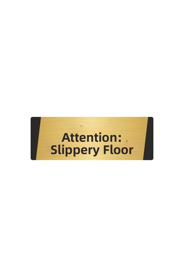 Attention Slippery Floor Metal Warning Sign 5X20 cm Gold Color