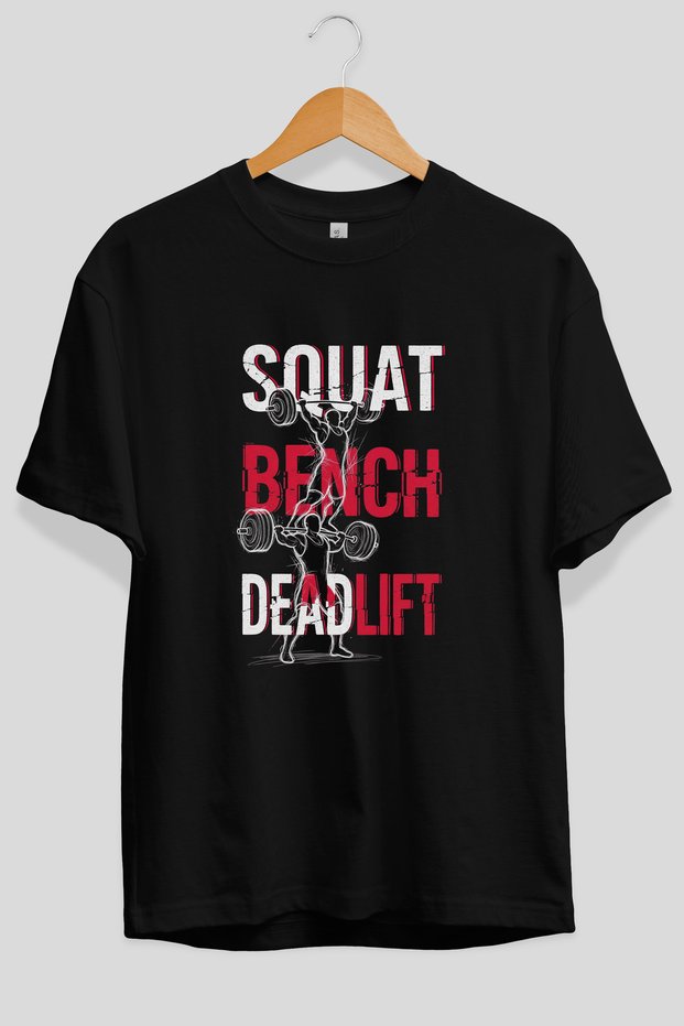 Squat Bench Deadlift 2 Oversize Front Printed Black T-Shirt 100% Cotton Streetwear Premium Comfortable Fit