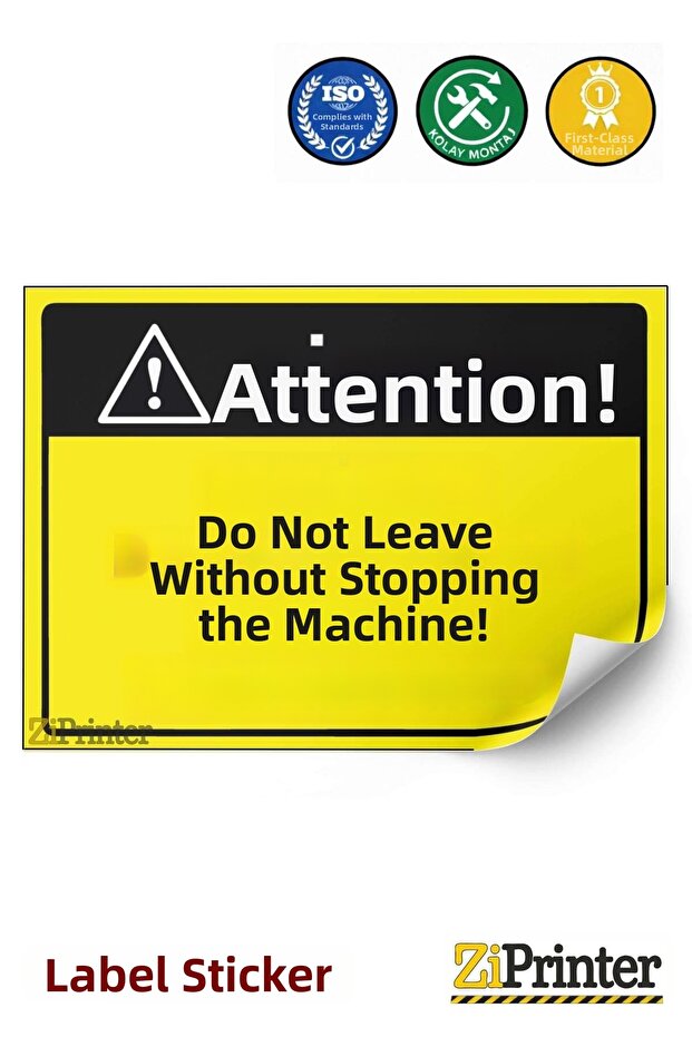 Attention! Don'T Leave the Machine Without Stopping It! Isg Warning Sign Sticker 35X50 cm