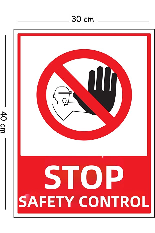 Metal Stop Safety Control 30X40 cm A3 Warning Work Safety Sign