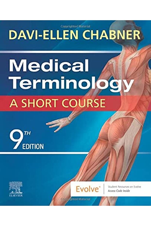 Medical Terminology: A Short Course