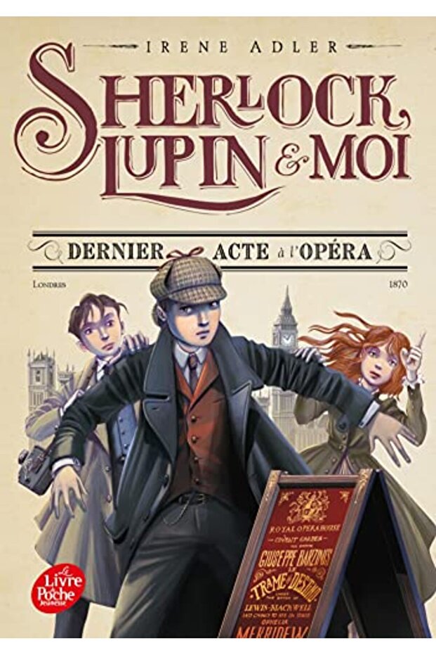 Sherlock Lupin Et Moi Tome 2 Dernier Acte A Lopera