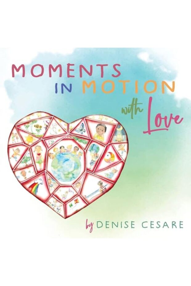 Moments In Motion With Love