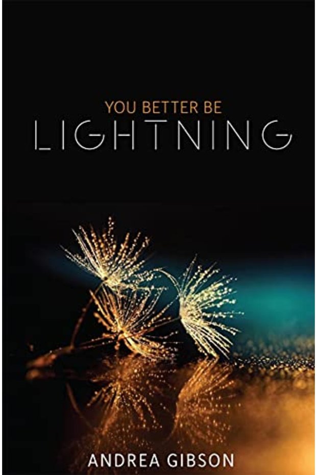 You Better Be Lightning