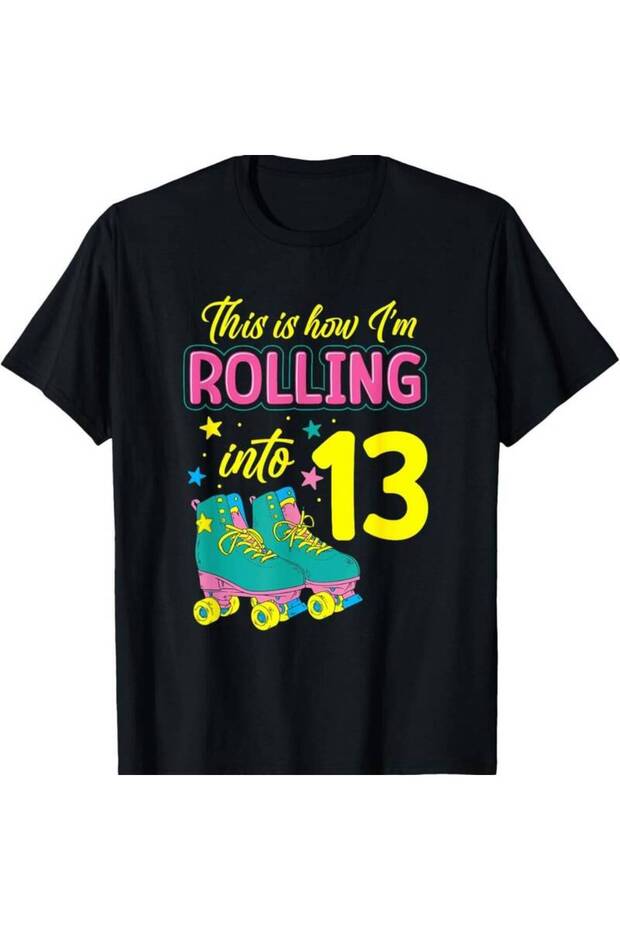 تي شيرت Im Rolling into 13 للذكرى السنوية الثالثة عشرة بتصميم أحذية التزلج
