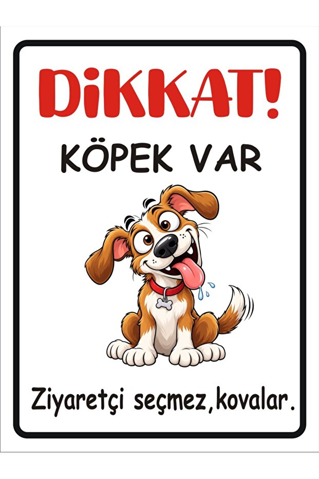 Dikkat Köpek Var Levhası