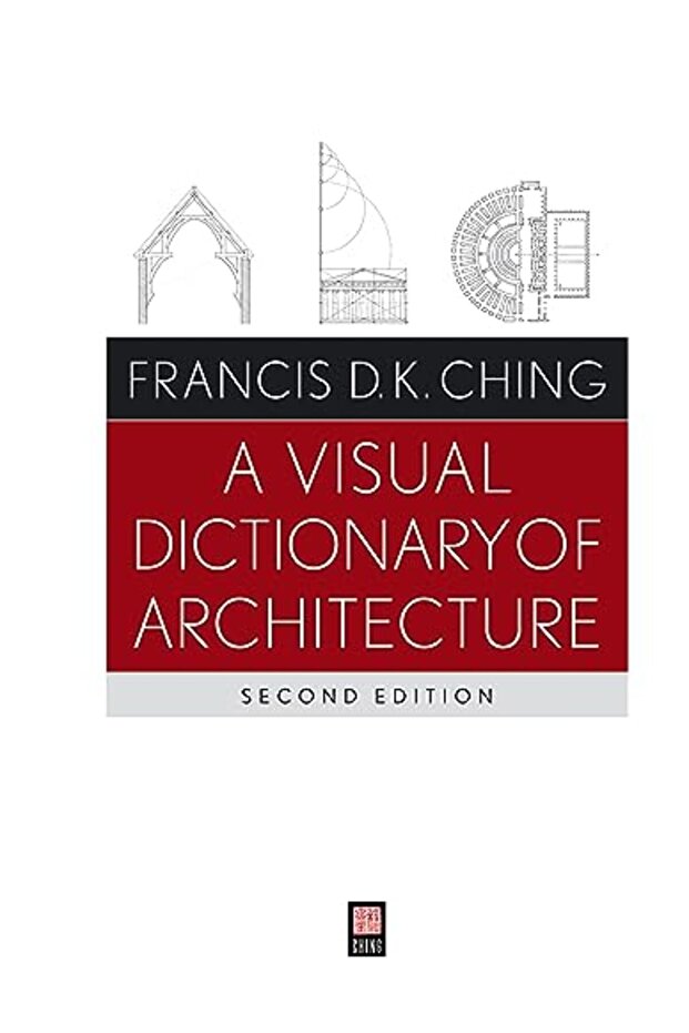A Visual Dictionary Of Architecture