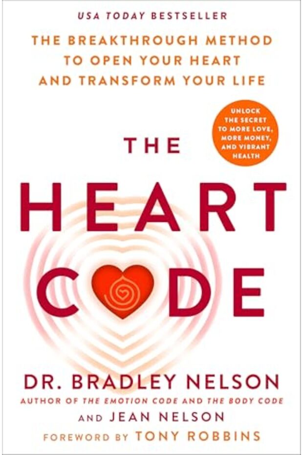 The Heart Code The Breakthrough Method To Open Your Heart And Transform Your Life