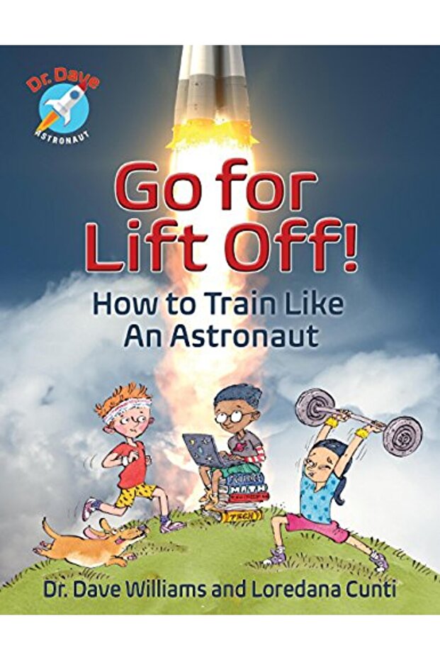 Go For Liftoff How To Train Like An Astronaut