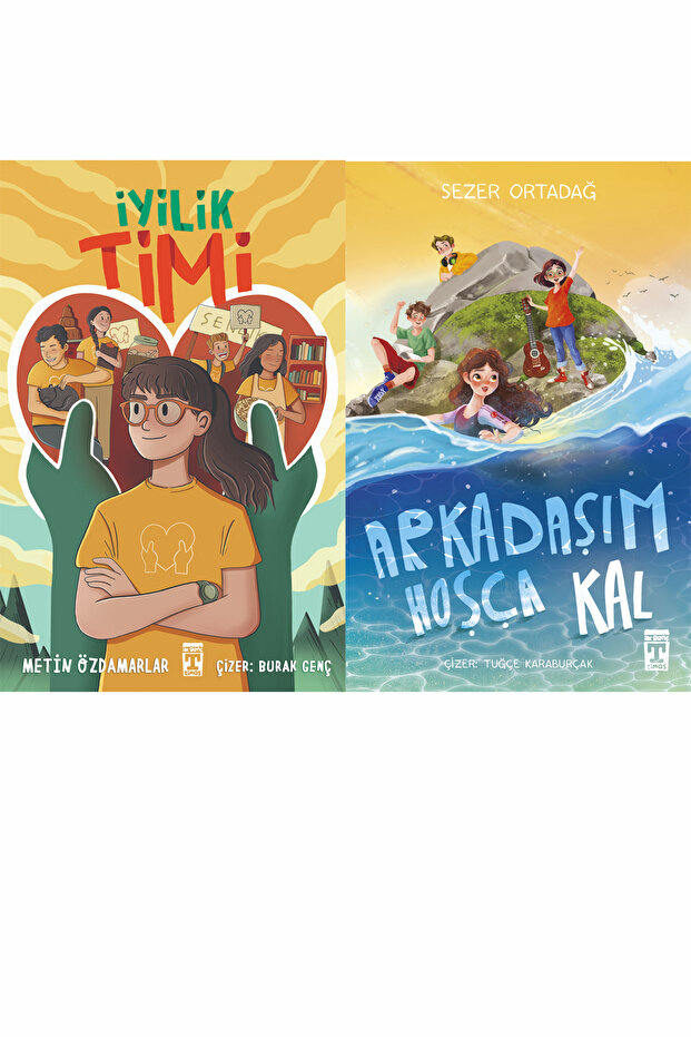 İyilik Timi (Metin Özdamarlar) ve Arkadaşım Hoşça Kal