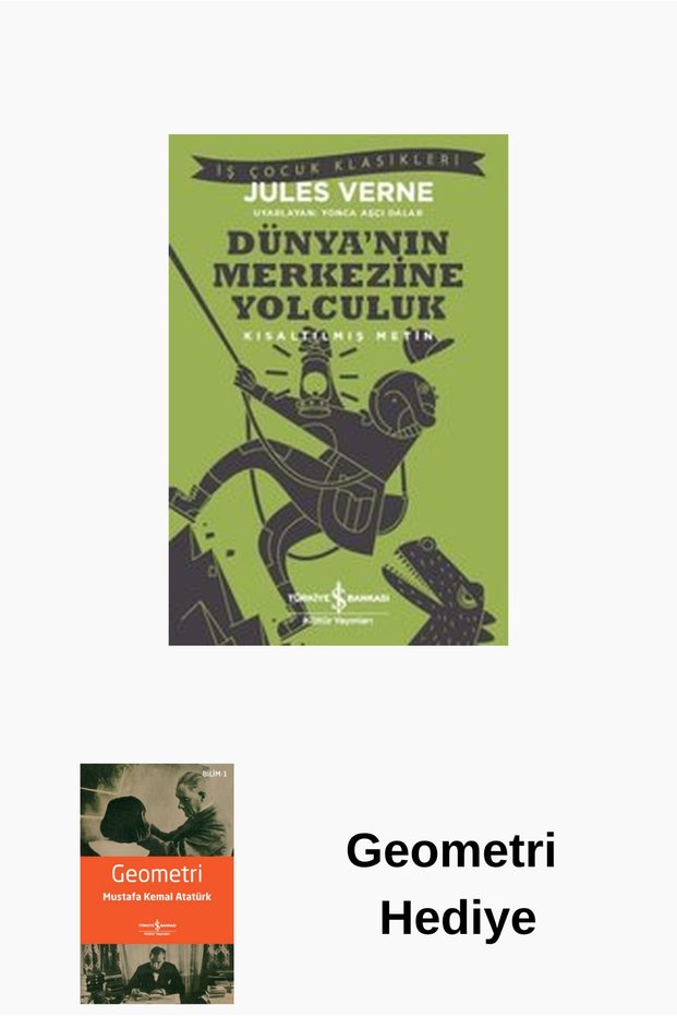 Dünya'nın Merkezine Yolculuk-Kısaltılmış Metin + Geometry Gift