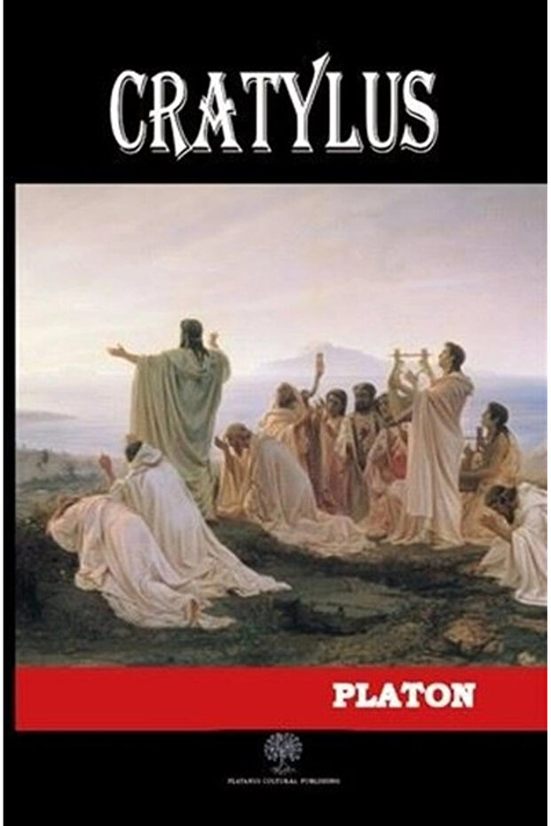 Cratylus Platon Kitabı 81 Sayfa Platanus Publishing