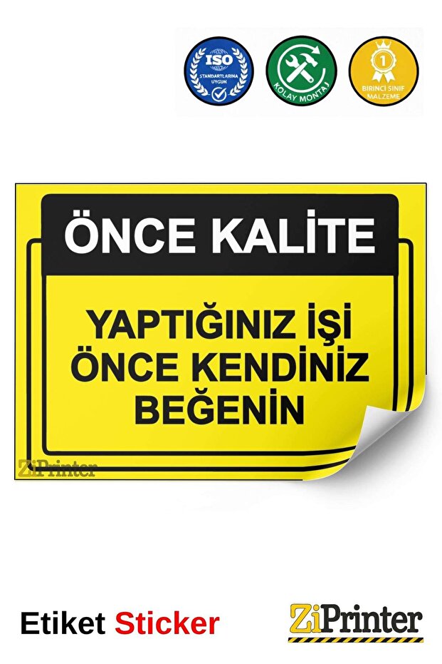 Quality First. What You Do First, You Like Yourself First Isg Warning Sign Sticker 15X21 cm