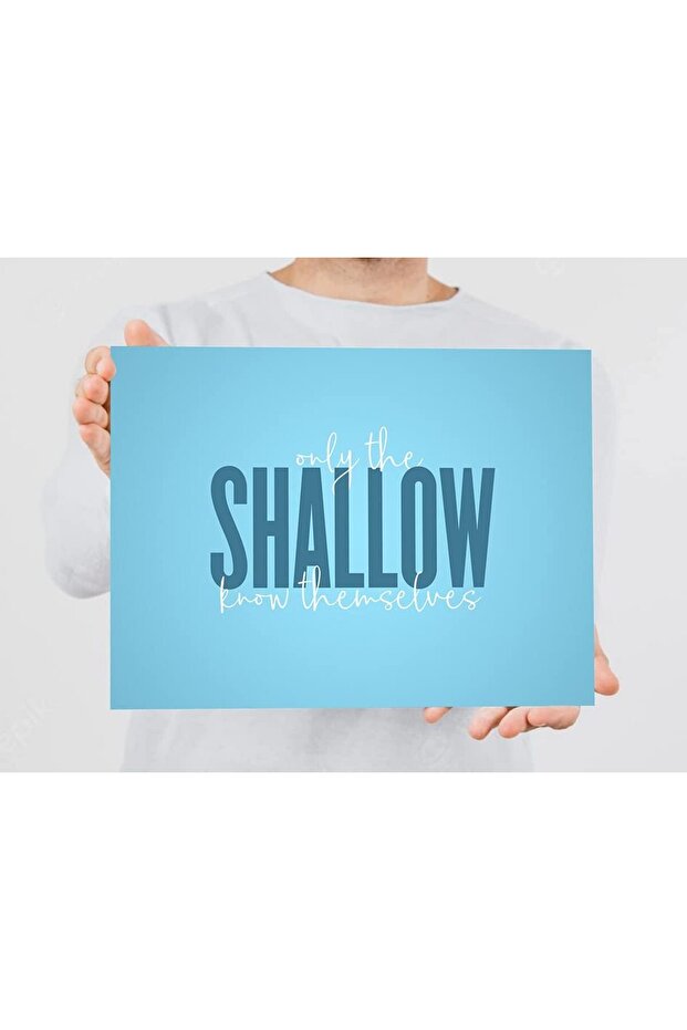 Alayra Only the Shallow know themselves Life Changing Printed Quotes wall Posters for Home