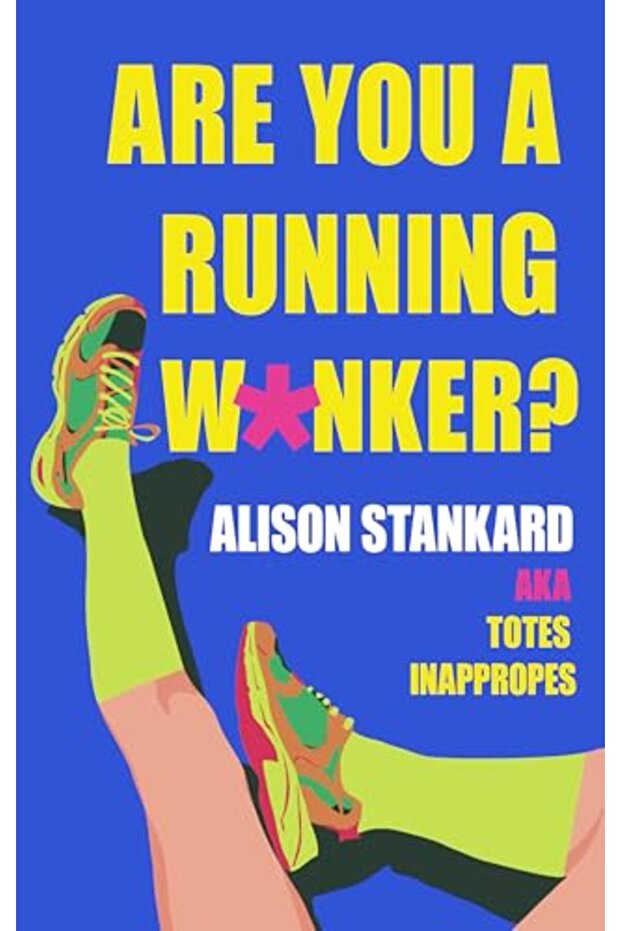 Are You A Running W*Nker?