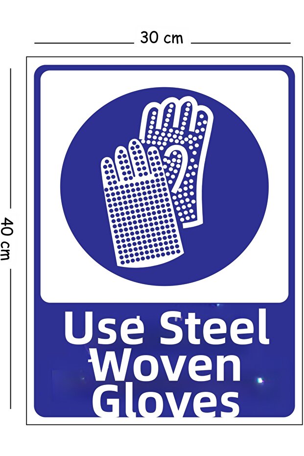 Metal Steel Mesh Gloves Use 30X40 cm A3 Warning Work Safety Sign