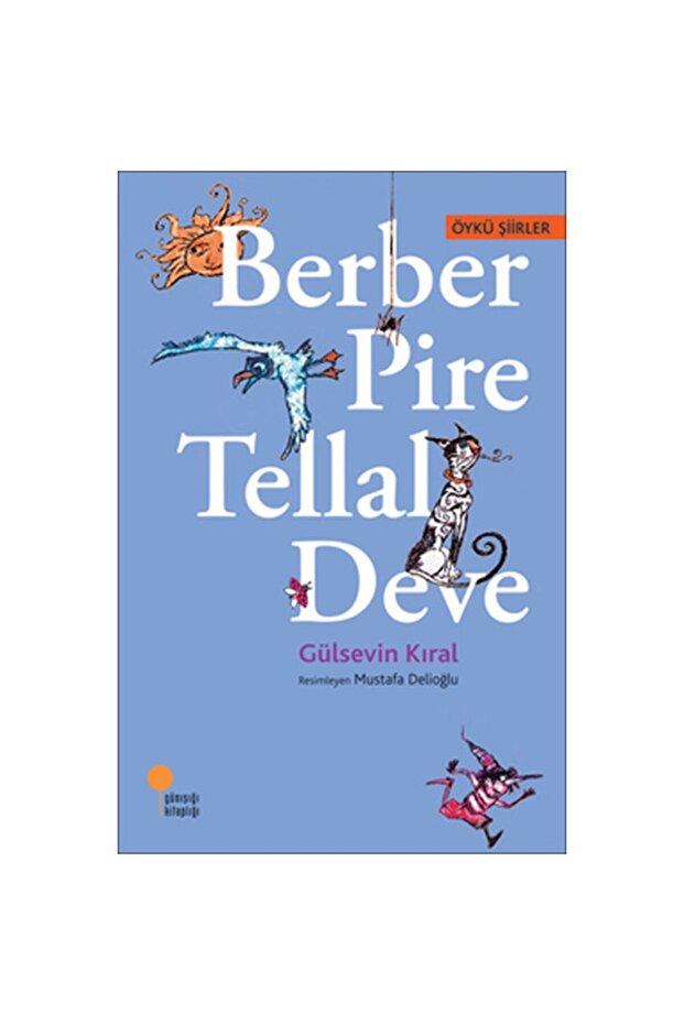BERBER PİRE TELLAL DEVE
