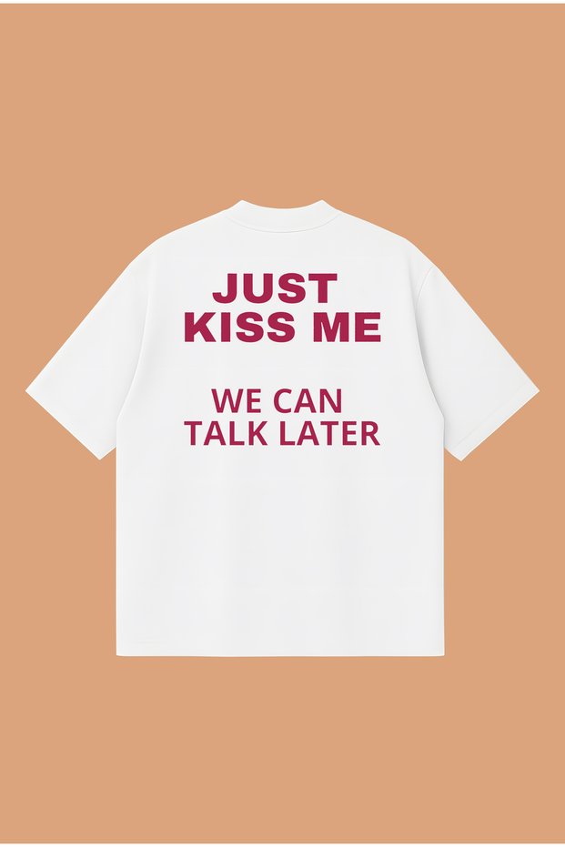 Just Kiss Me Boxy Fit Oversize Unisex 100% Cotton Tshirt – Printed T-Shirt |   Streetwear