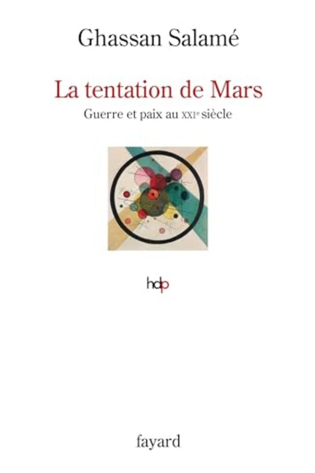 La Tentation De Mars Guerre Et Paix Au Xxie Siecle