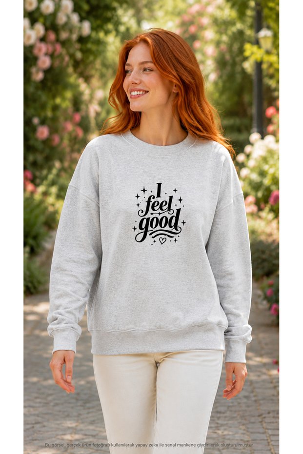 Women's I Feel Good Written Round Neck Long Sleeve Sweatshirt