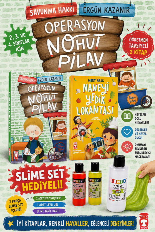 TİMAŞ 2,3. ve 4.Sınıflar İçin Operasyon Nohut Pilav - Naneyi Yedik Lokantası (SLİME SET HEDİYELİ)