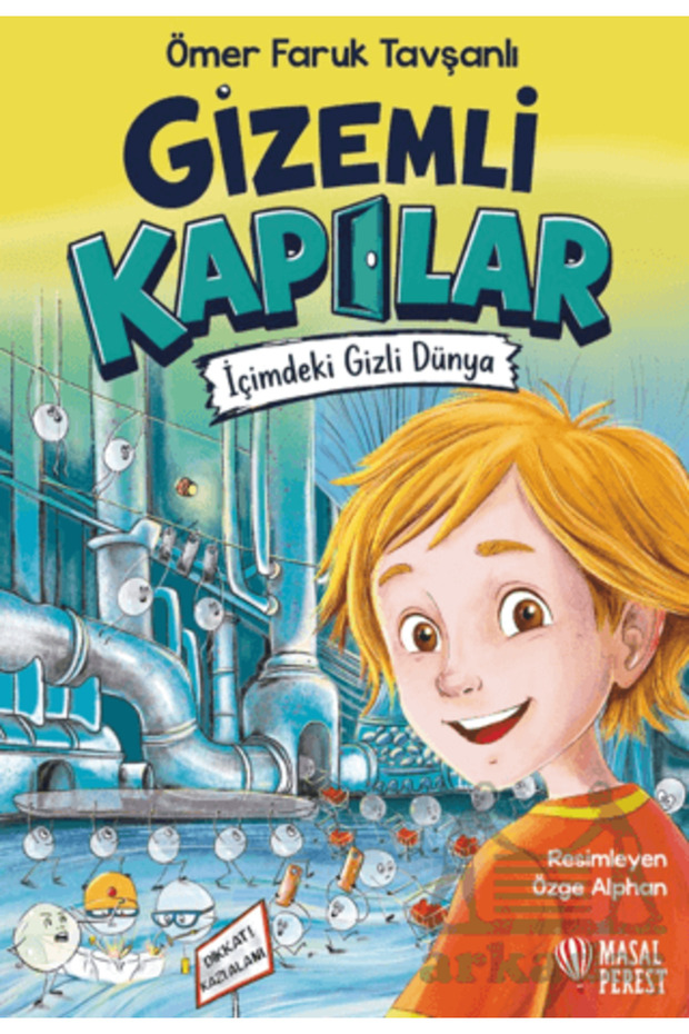 Gizemli Kapılar - İçimdeki Gizli Dünya