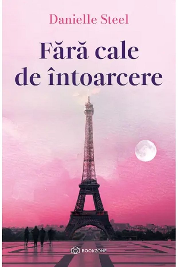 Fara cale de intoarcere - Danielle Steel