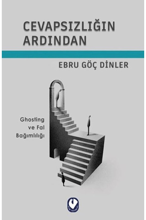 Cevapsızlığın Ardından