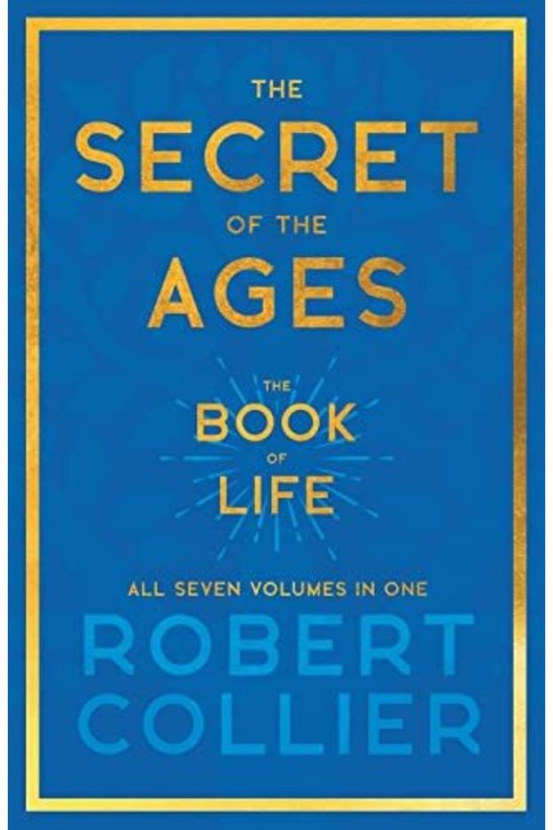 The Secret Of The Ages The Book Of Life All Seven Volumes In Onewith The Introductory Chapter