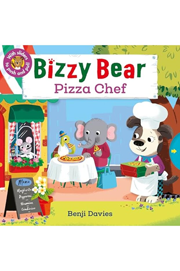 Bizzy Bear Pizza Chef Interactive Board Book For Toddlers With Sturdy Tabs And Slides To Push A