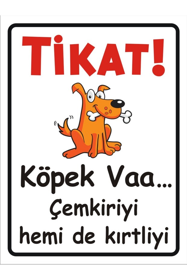Dikkat Köpek Var Levhası