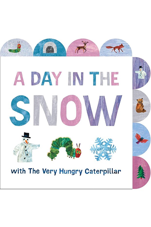 A Day in the Snow with The Very Hungry : A Tabbed Board Book