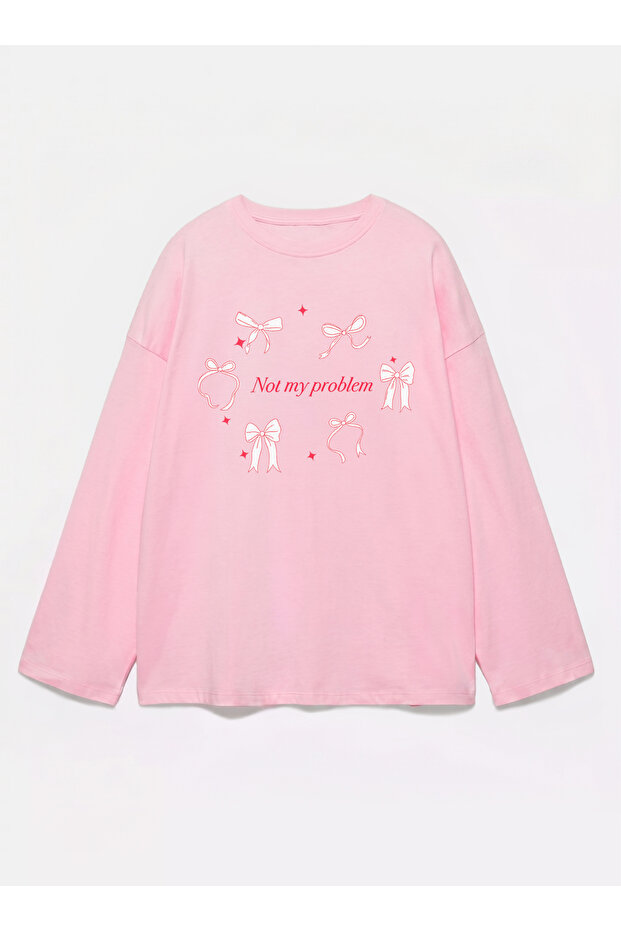 100% Cotton Oversize Fit Not My Problem Printed - Crew Neck Long Sleeve T-Shirt