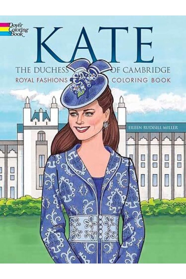 Kate The Duchess Of Cambridge Royal Fashions Coloring Book