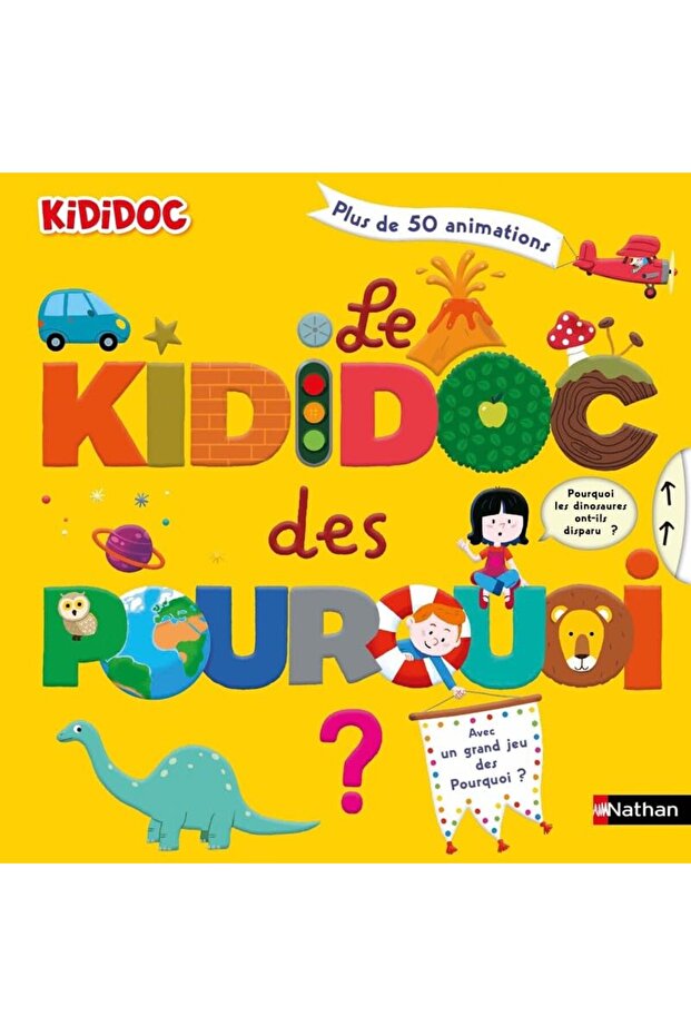 Le Kididoc Des Pourquoi Edition Anniversaire
