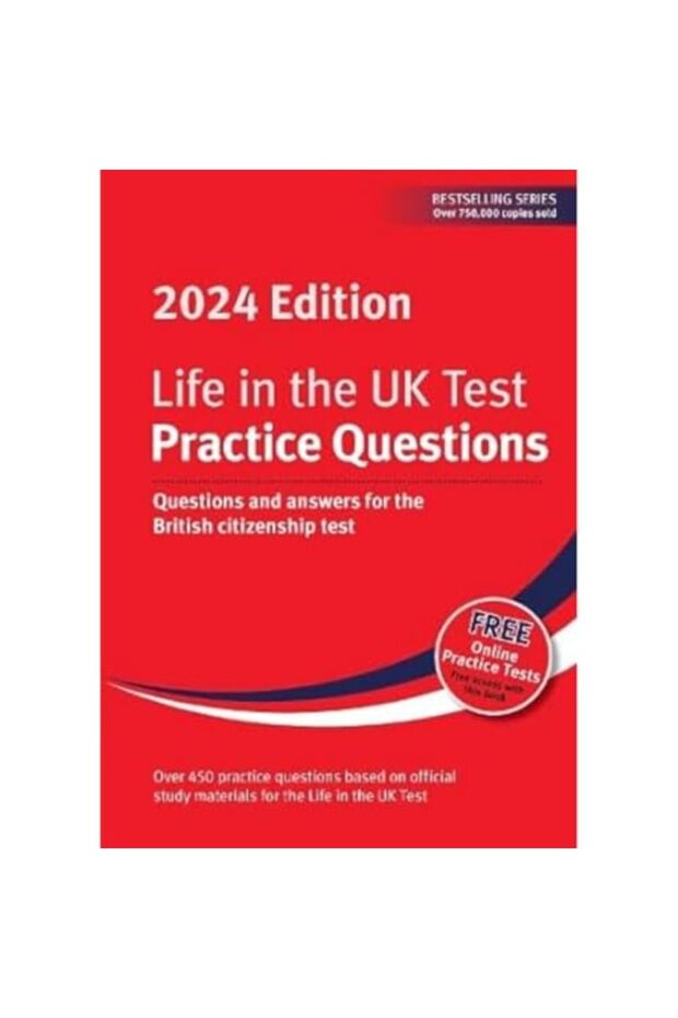 Life In The Uk Test Practice Questions 2024 Questions And Answers For The British Citizenship Test