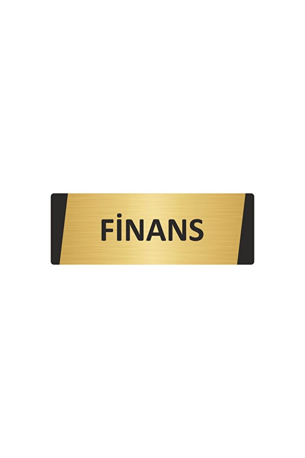 Finance Metal Warning Sign 5X20 cm Gold Color
