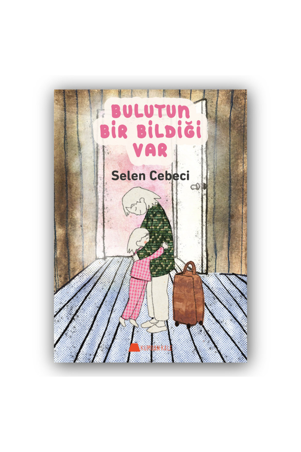 Bulutun Bir Bildiği Var - Selen Cebeci