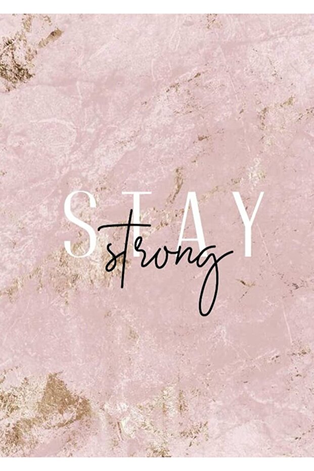 Alayra Stay Strong Life Changing Printed Quotes wall Posters for Home Decoration 5 MM thick Forex