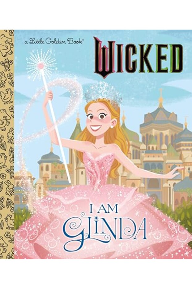 I Am Glinda Universal Pictures Wicked)