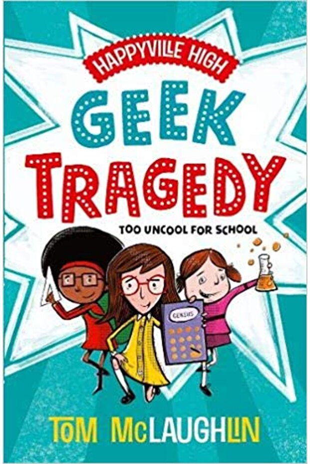 Happyville High: Geek Tragedy