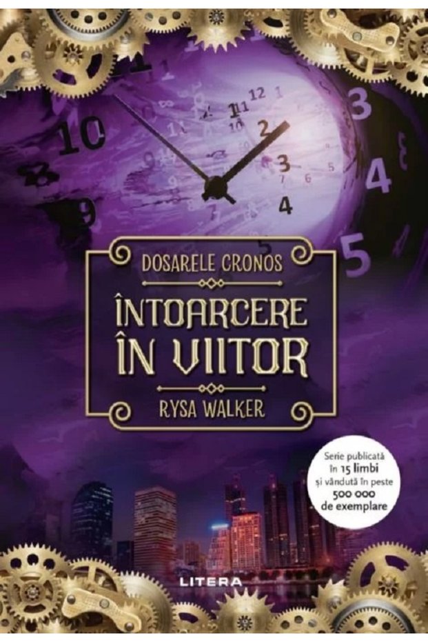 Dosarele Cronos. Intoarcere in viitor - Rysa Walker