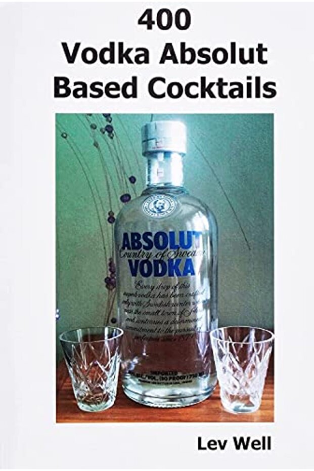 400 Vodka Absolut Based Cocktails