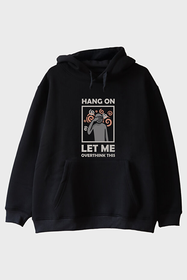 Hang on Let Me Overthink This Spiral Printed Black Hoodie