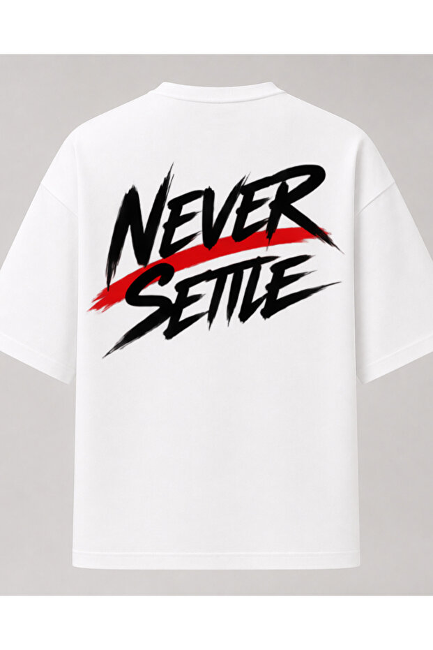 Never Settle Oversize T-Shirt – Slogan Printed Streetwear